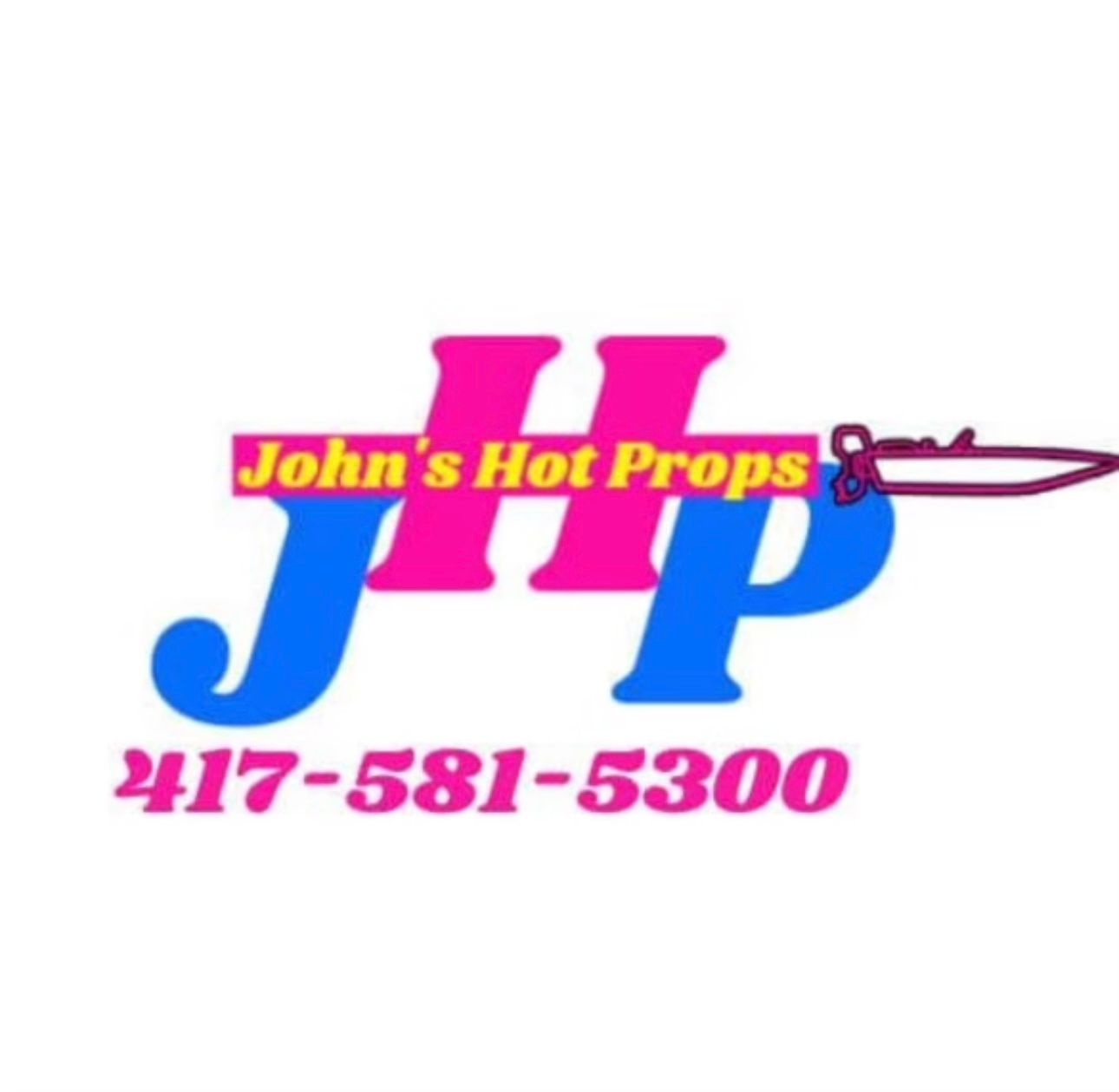 John's Hot Props logo with blue and pink HP, chainsaw graphic, and phone number 417-581-5300