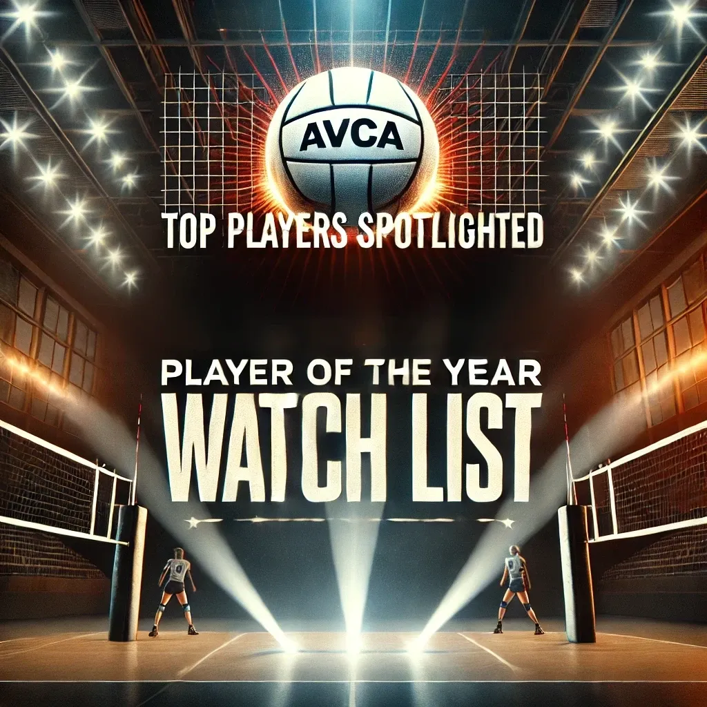 Top Players Spotlighted in 2024 AVCA Division I Player of the Year