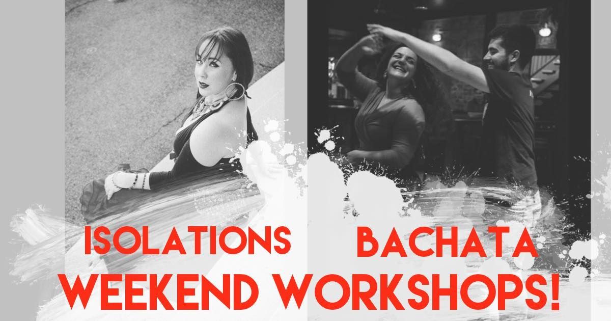ISOLATIONS / BACHATA INTERMEDIATE WORKSHOPS