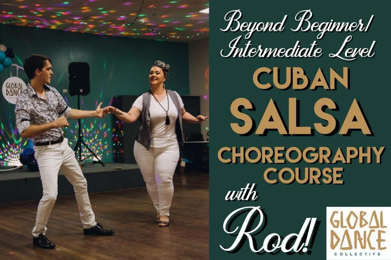 Beyond Beginner/Intermediate Cuban Salsa Choreography Course