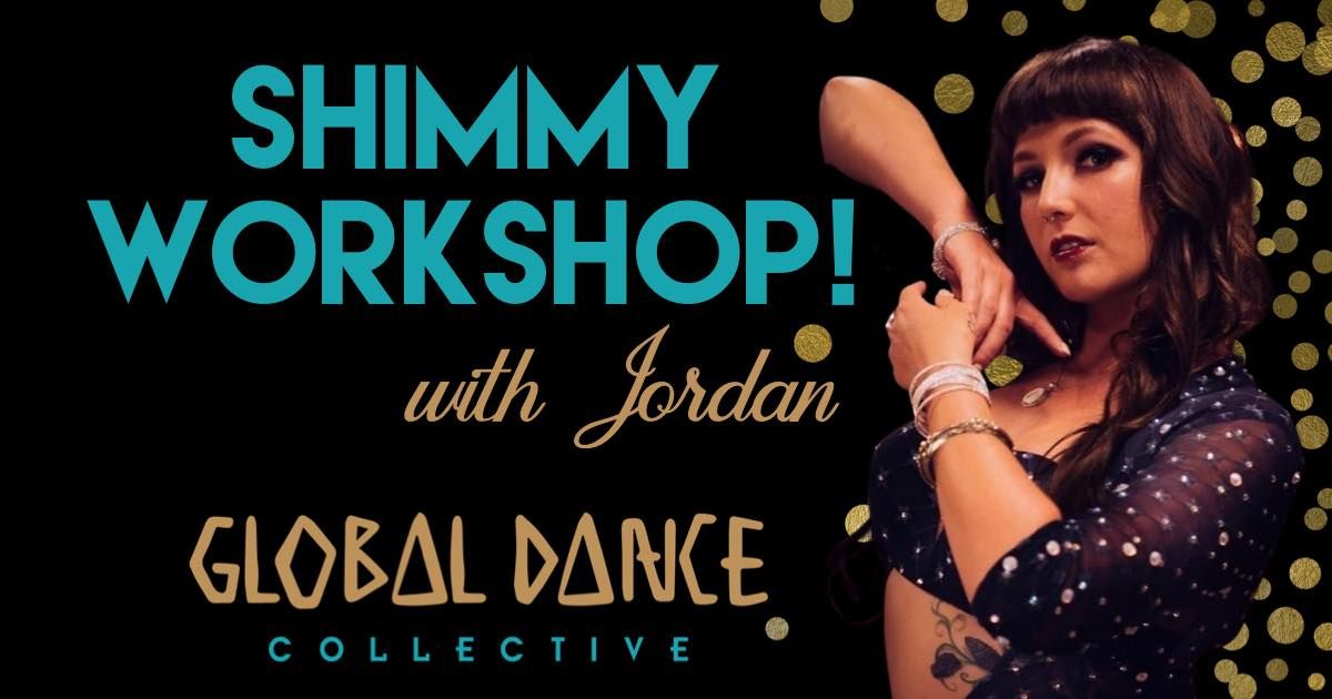 SHIMMY WORKSHOP with Jordan!
