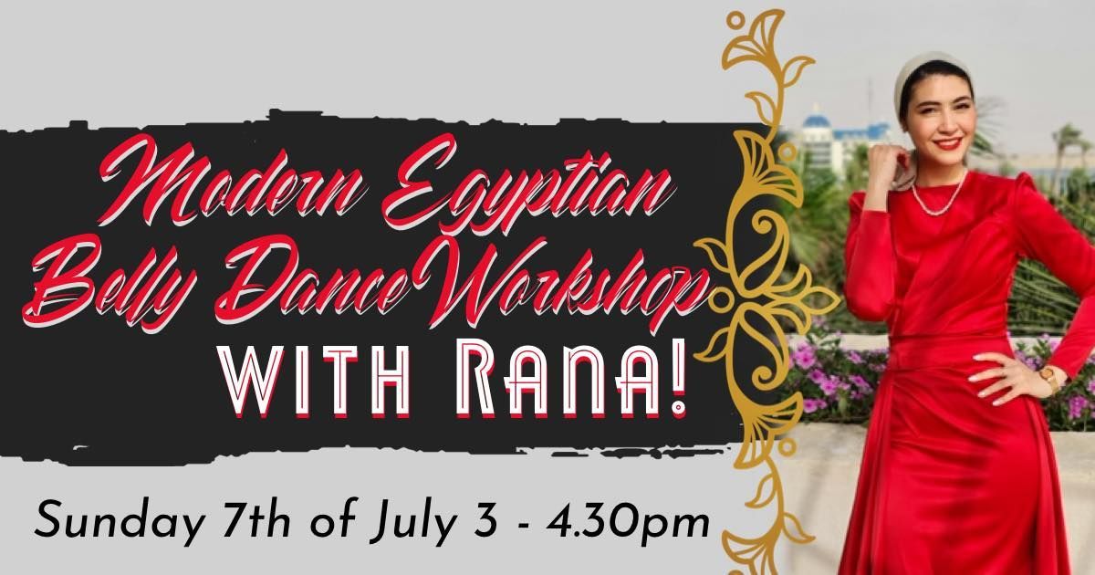 MODERN EGYPTIAN BELLY DANCE WORKSHOP with RANA