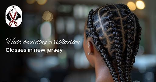 Braided hair, Hair braiding certification classes in New Jersey.
