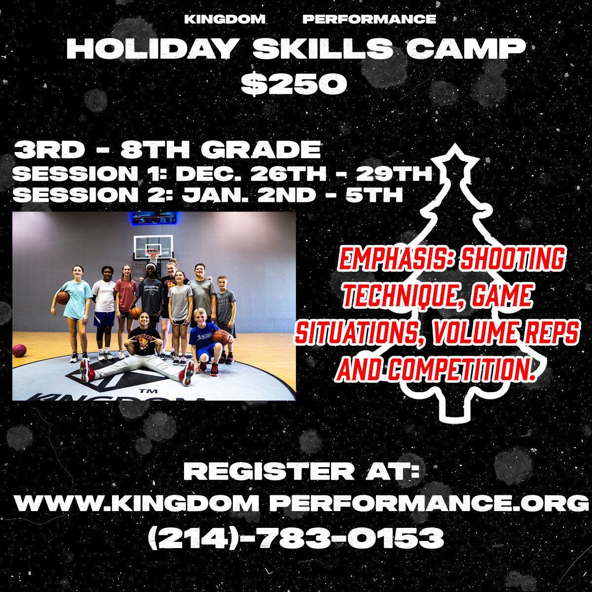Kingdom Performance holiday skills camp for grades 3-8. Focus on shooting and game situations. Cost is $250.