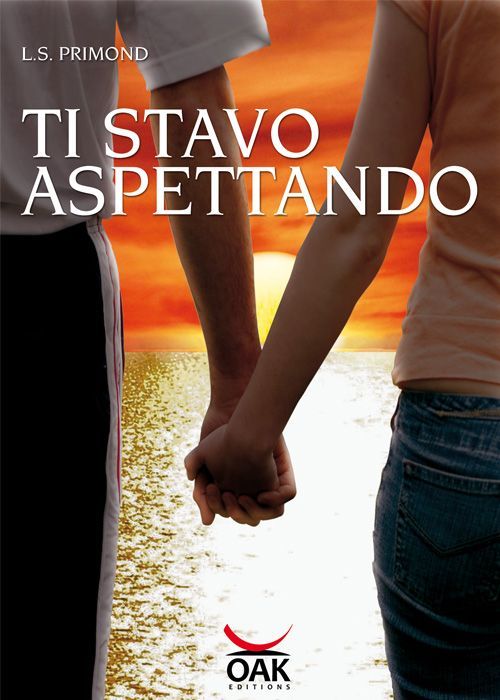 Ti stavo aspettando... OAK Edizioni
