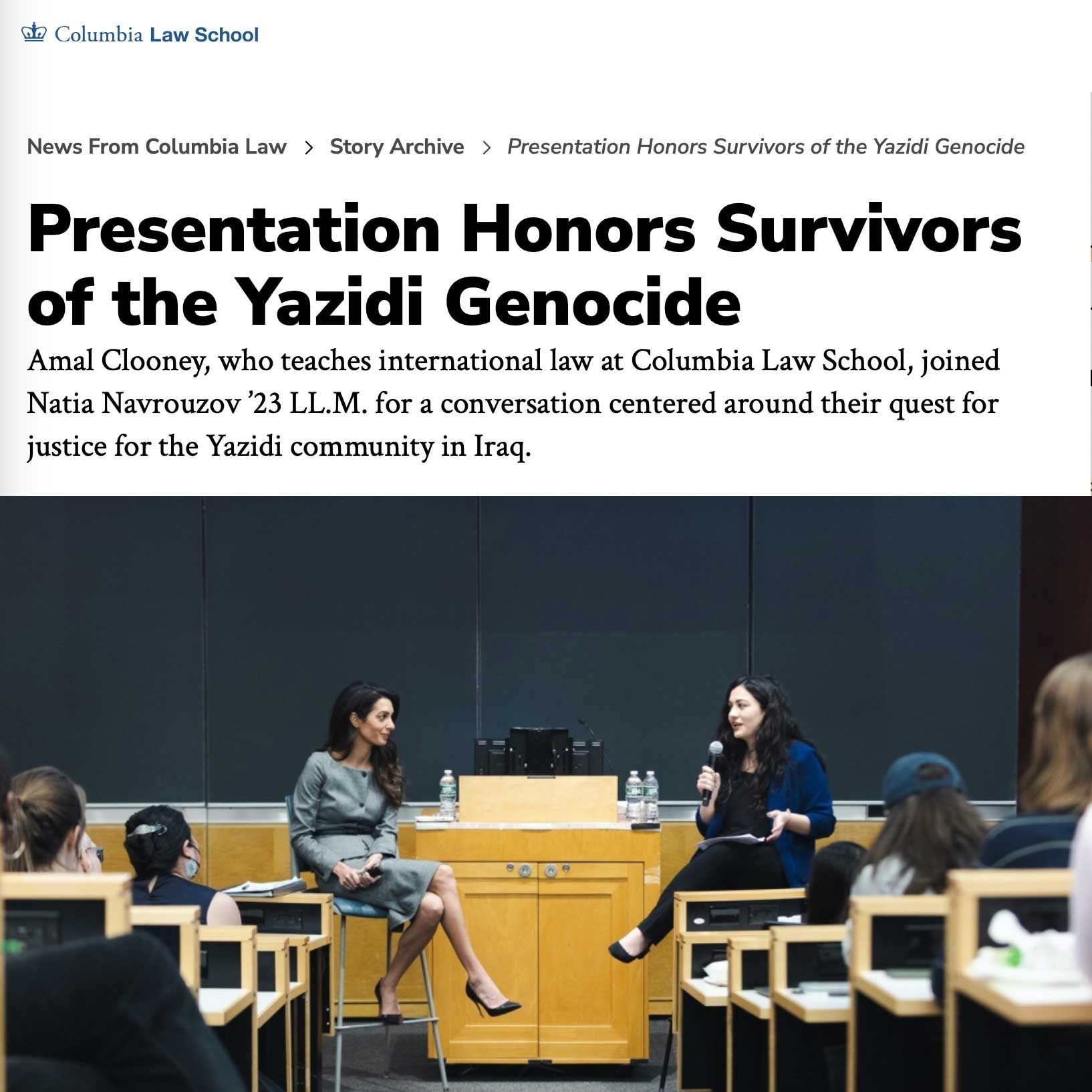 Columbia Law School; Amal Clooney & Natia Navrouzov on stage; headline: Presentation Honors Survivors of the Yazidi Genocide