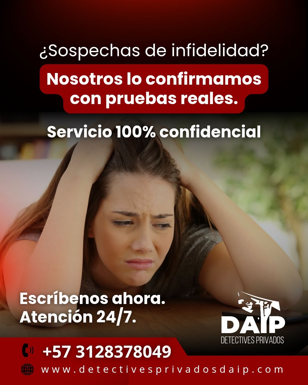 Servicio de detectives para sospechas de infidelidad; mujer preocupada con manos en la cabeza y texto de contacto.