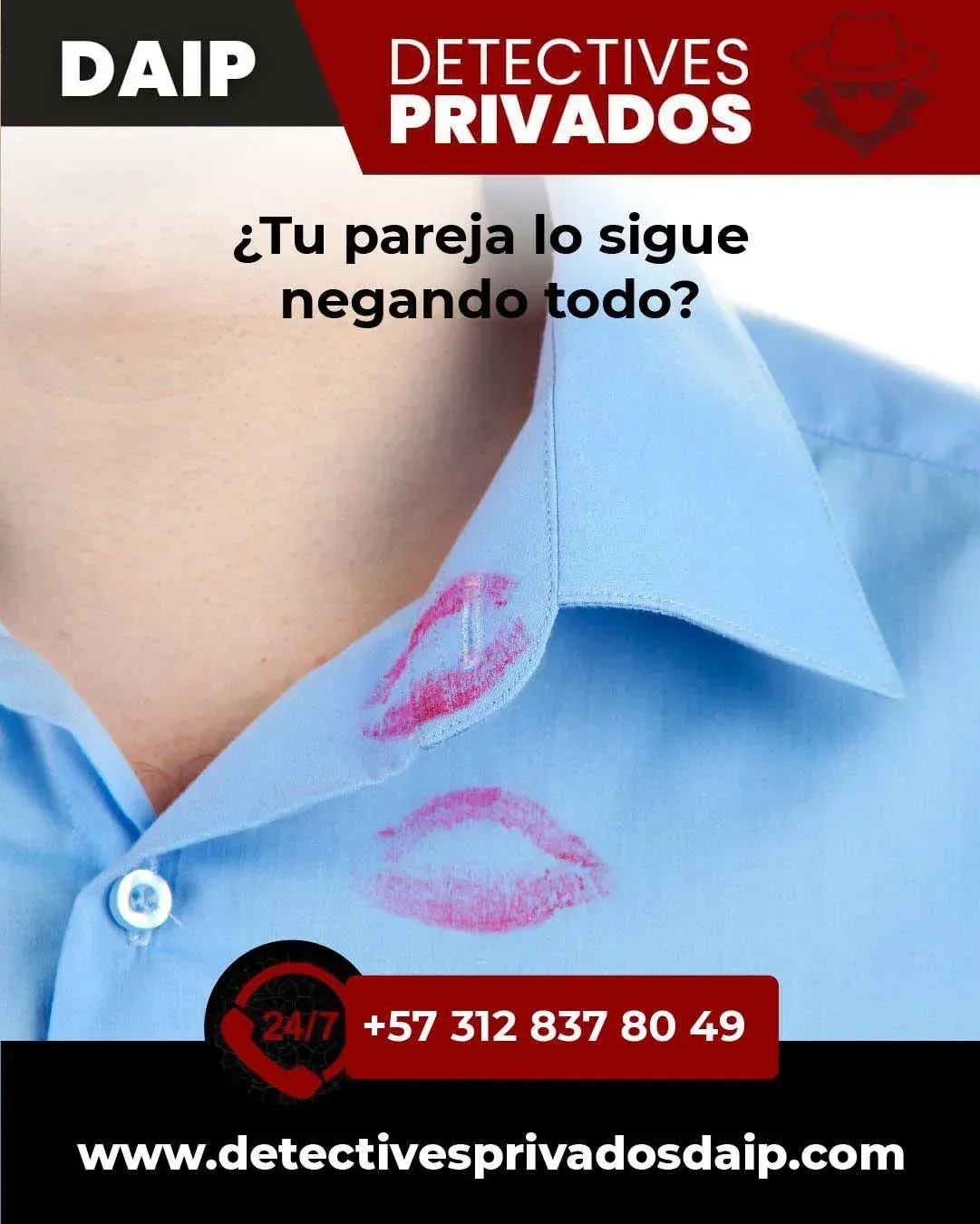 Una camisa azul con cuello y manchas de pintalabios. Anuncio de detectives privados: teléfono +57 312 837 80 49 y página web.
