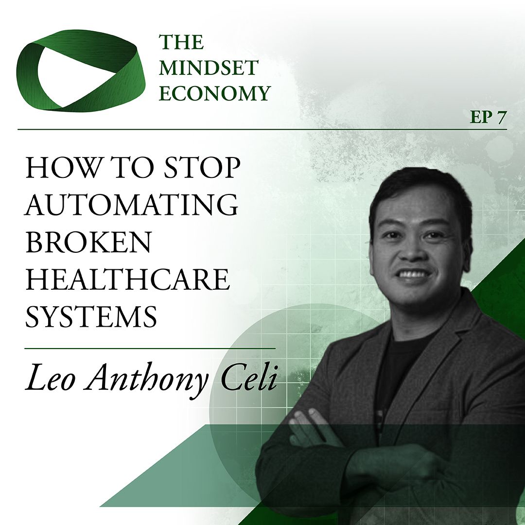 Leo Anthony Celi on The Mindset Economy podcast