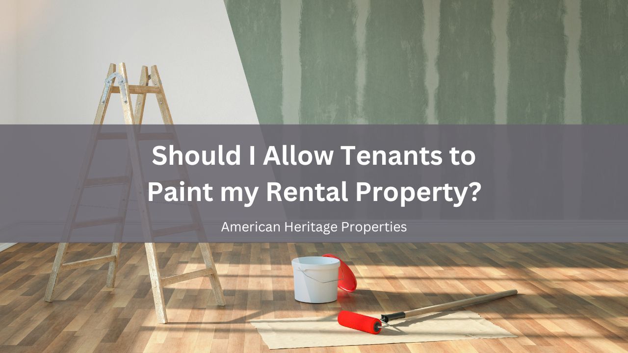 Should I Allow Tenants to Paint my Rental Property