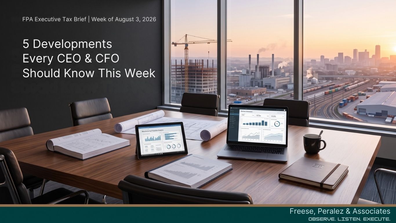 FPA Executive Tax Brief Issue 003 covering tariffs, international tax, manufacturing facilities, Opp