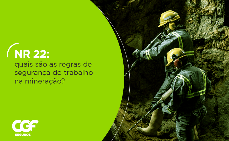 NR 22: quais s&atilde;o as regras de seguran&ccedil;a do trabalho na minera&ccedil;&atilde;o?