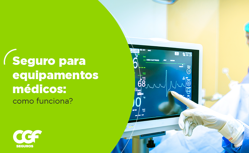 Seguro para equipamentos m&eacute;dicos: como funciona?