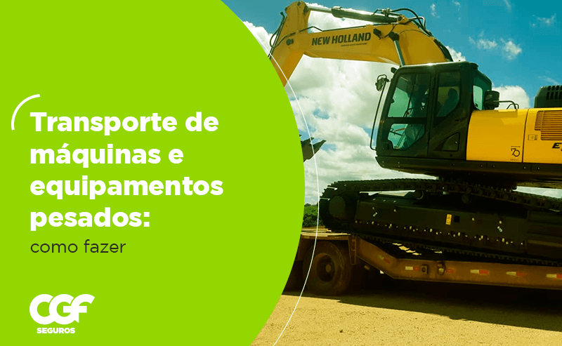 Transporte de m&aacute;quinas e equipamentos: 7 dicas para um deslocamento seguro