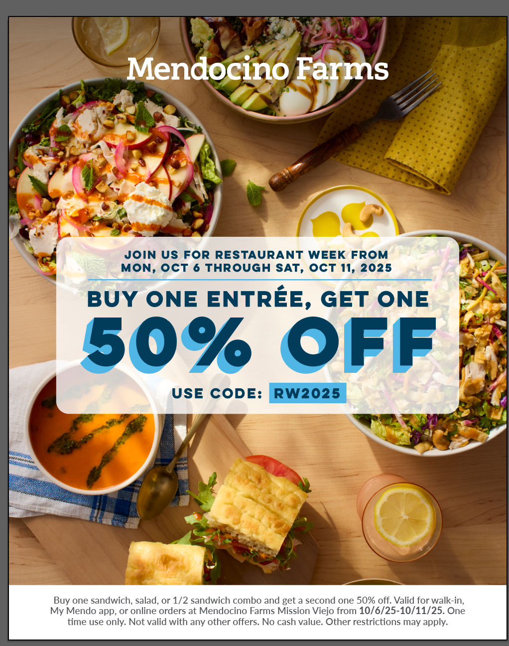 Mendocino Farms Restaurant Week promotion: buy one entrée, get one 50% off. Code RW2026.