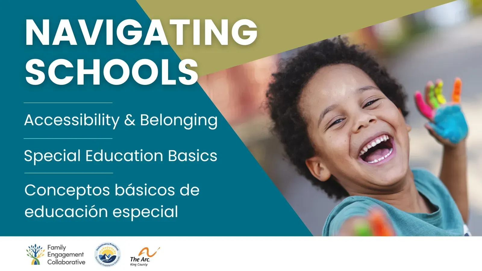 Flyer: Boy with colorful hands smiles, promoting school accessibility, belonging, and special education basics.