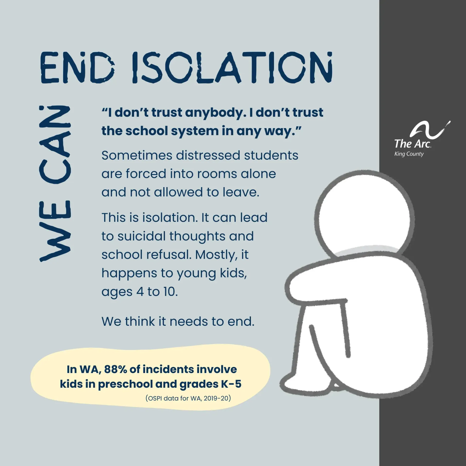 Poster of child sitting, facing away. Text reads: We can end isolation.