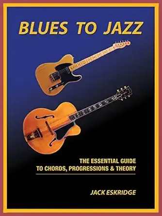 Blues to Jazz by Jack Eskridge — guitar instructional book cover