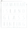 Hawaiian Island Glass Tinting | Hilo, HI