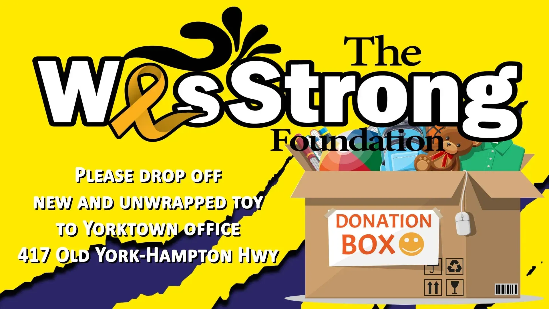 an advertisement for the wesstrong foundation asking people to drop off new and unwrapped toys