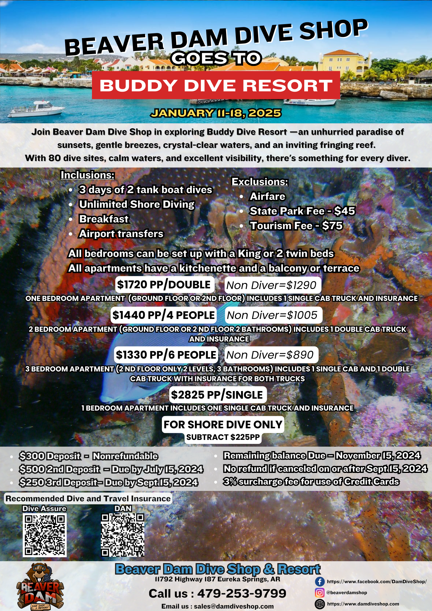The beaver dam dive shop goes to buddy dive resort.