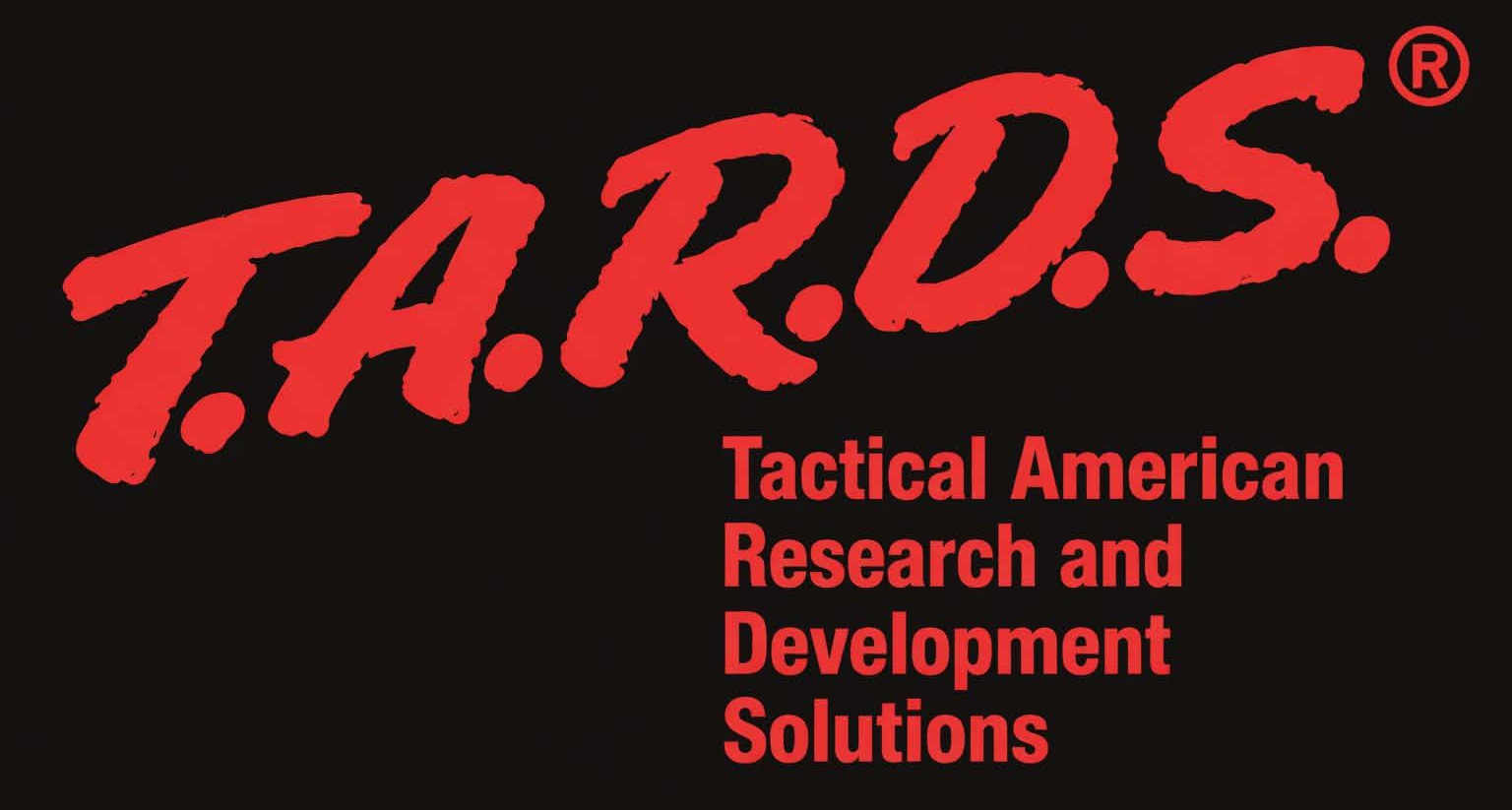 TARDS - Tactical American Research and Development Solutions