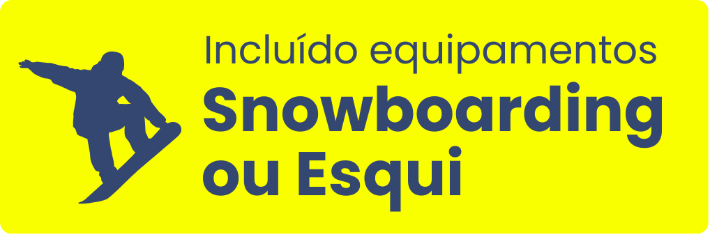 A yellow sign that says incluido equipamentos snowboarding ou esqui
