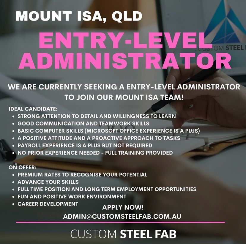 Mount isa qld is currently seeking a entry level administrator