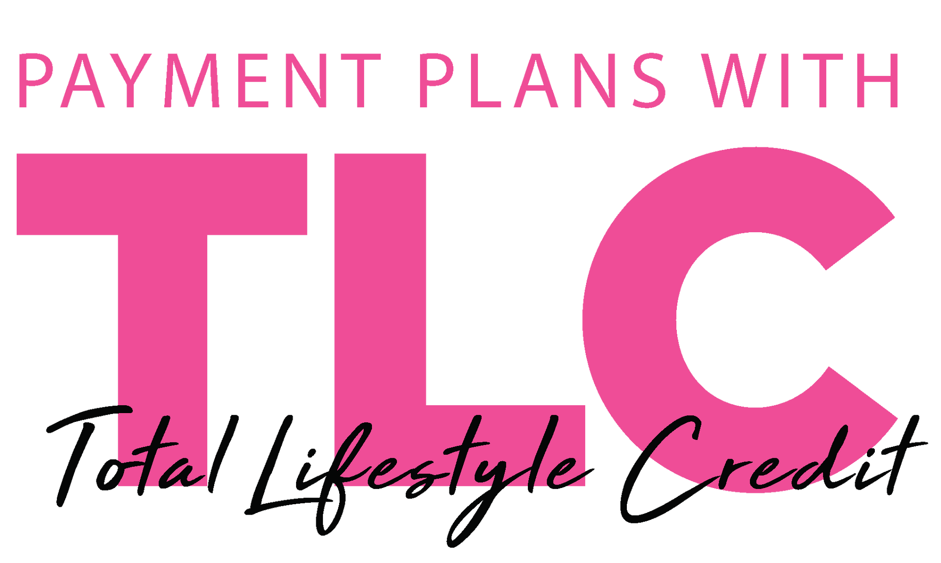 TLC payment plans