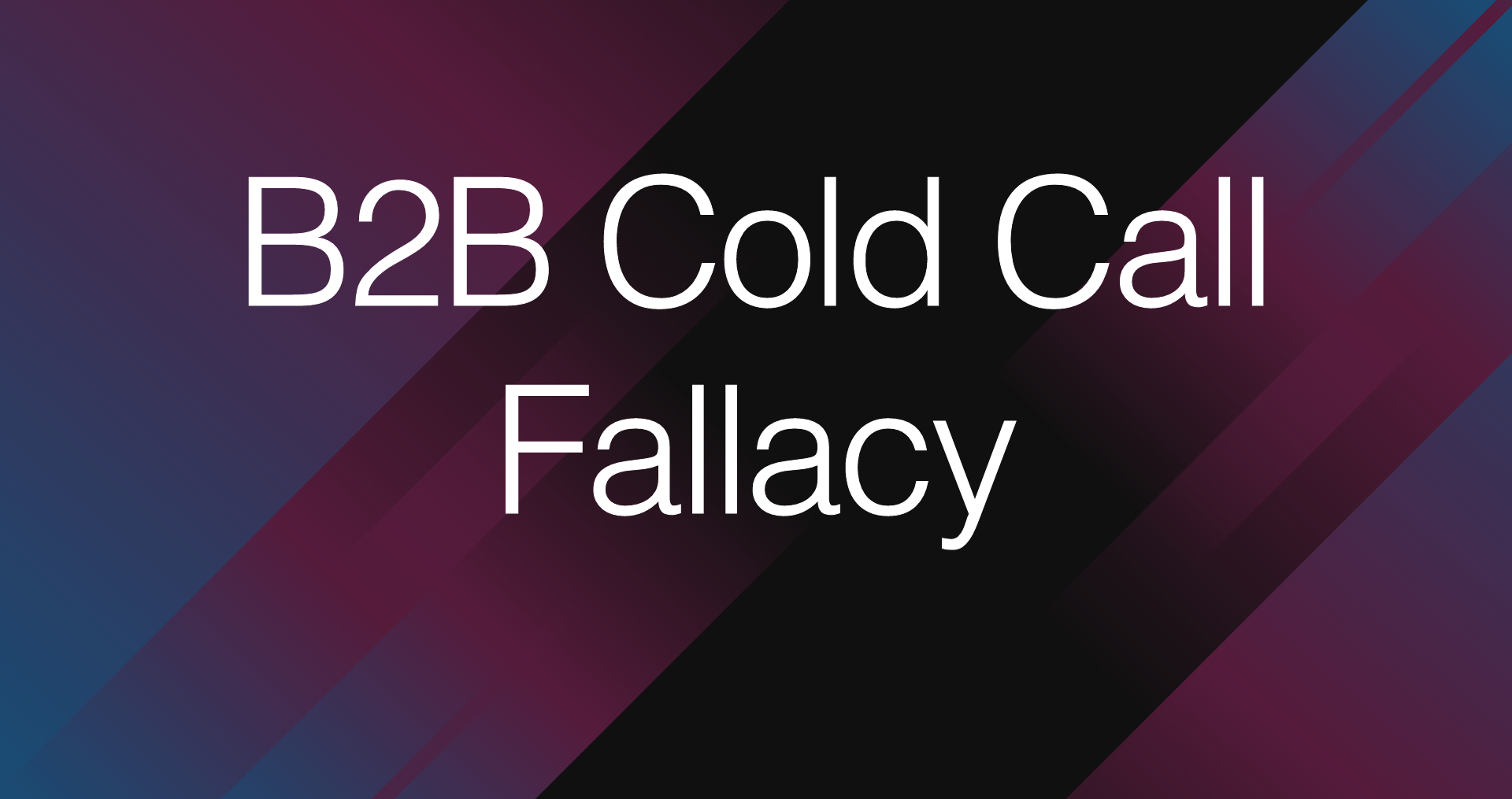 B2B Cold Calls dont work