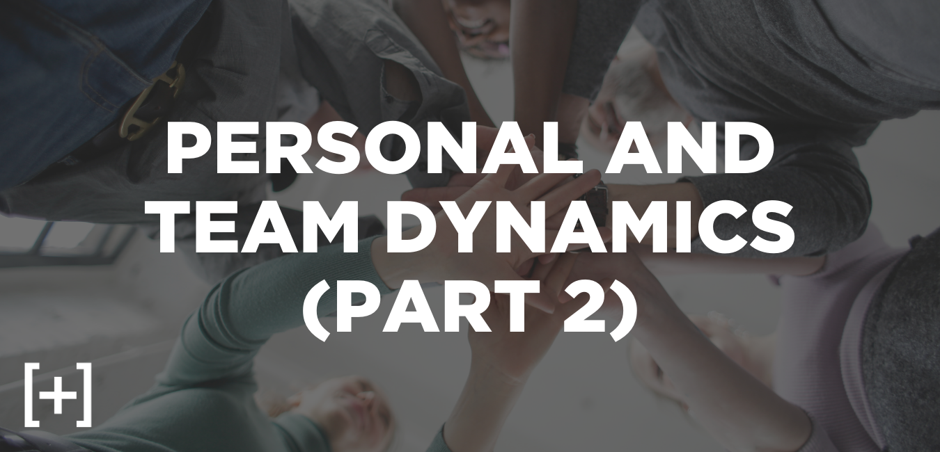 personal and team dynamics