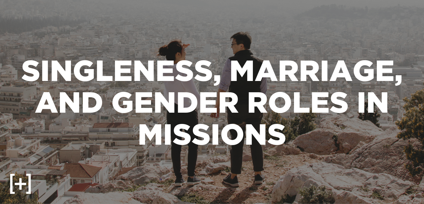 singleness and marrige in missions