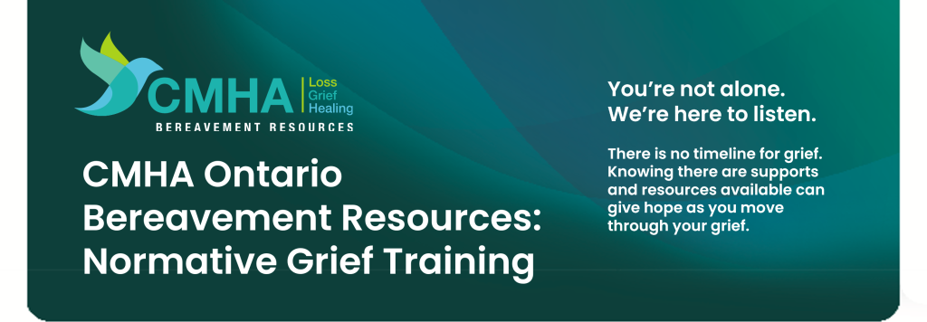Cmha ontario bereavement resources : normative grief training