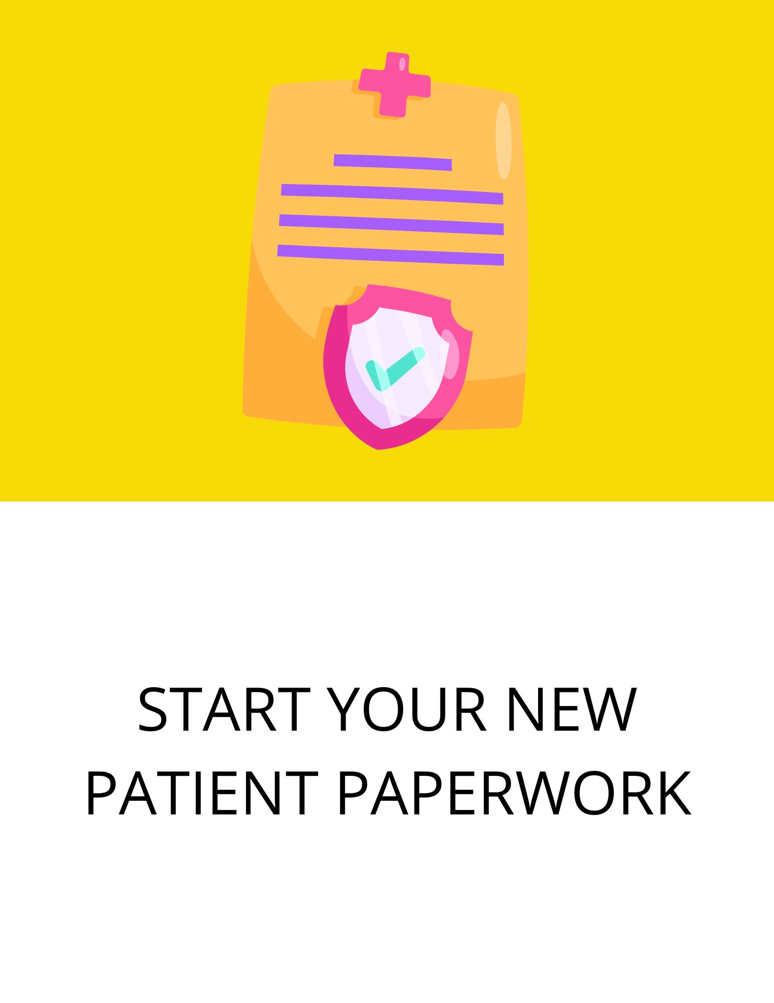 A cartoon illustration of a patient paperwork with a check mark on it.