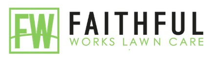 The logo for faithful works lawn care is green and black.