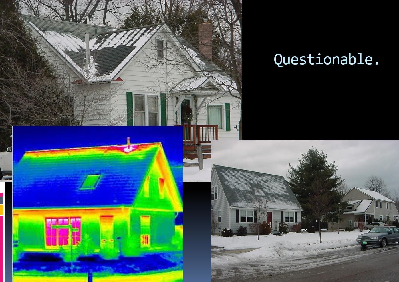 House with snow on roof. Thermal image shows heat loss. Another house and a text label