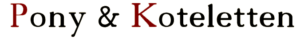 Pony & Koteletten