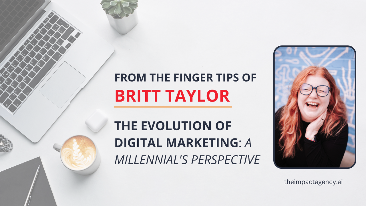 Britt Taylor, The iMPACT Agency blog for small business owners & marketing tips