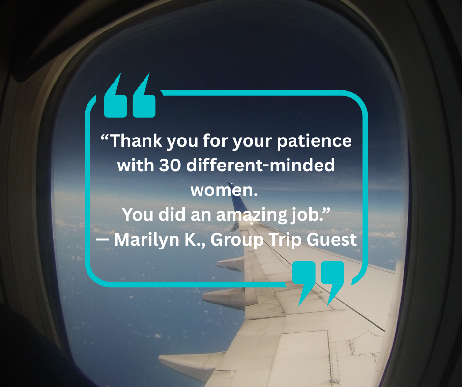 Turquoise quote over airplane window view: “Thank you for your patience with 30 different-minded women.”