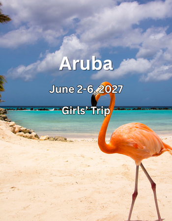 Girls' trip to Aruba with Girlfriends on the Go