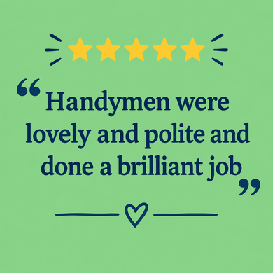 Five-star review text says, “Handymen were lovely and polite and done a brilliant job,” on green background.
