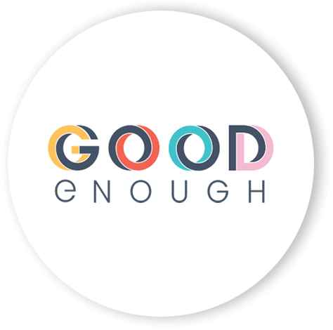 A white circle with the words good enough on it