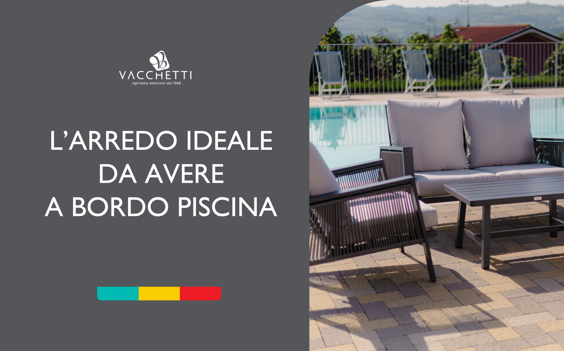 Arredo  bordo piscina