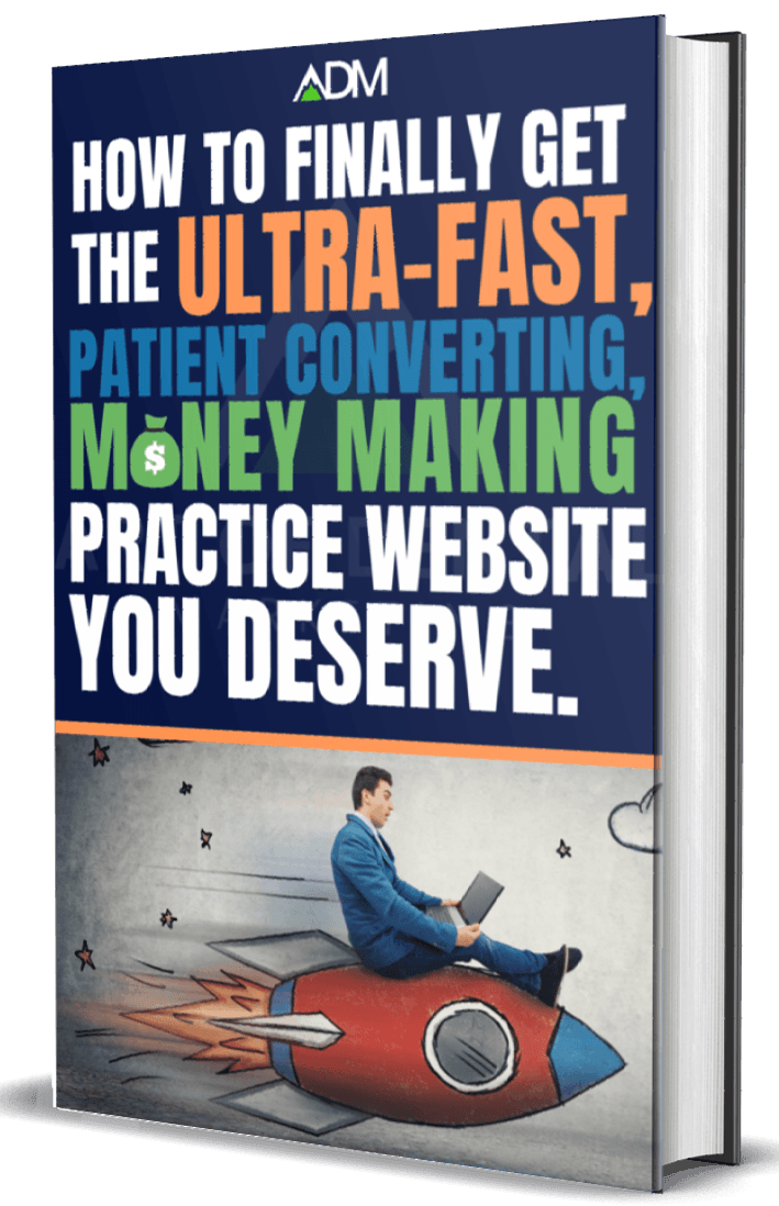 A book titled how to finally get the ultra-fast patient converting money making practice website you deserve