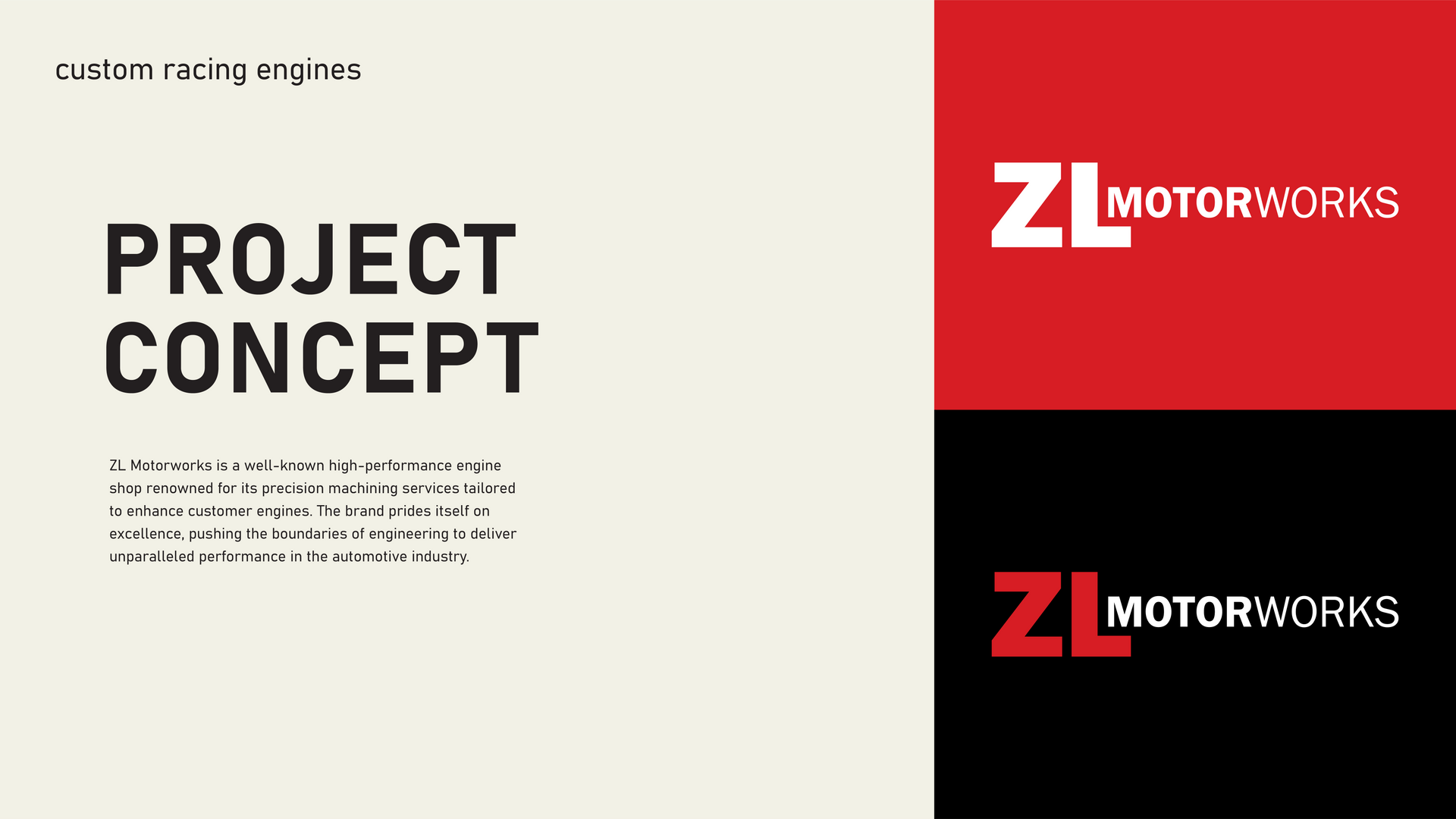 Project concept slide with custom racing engine text and ZL Motoworks logos on red and black backgrounds