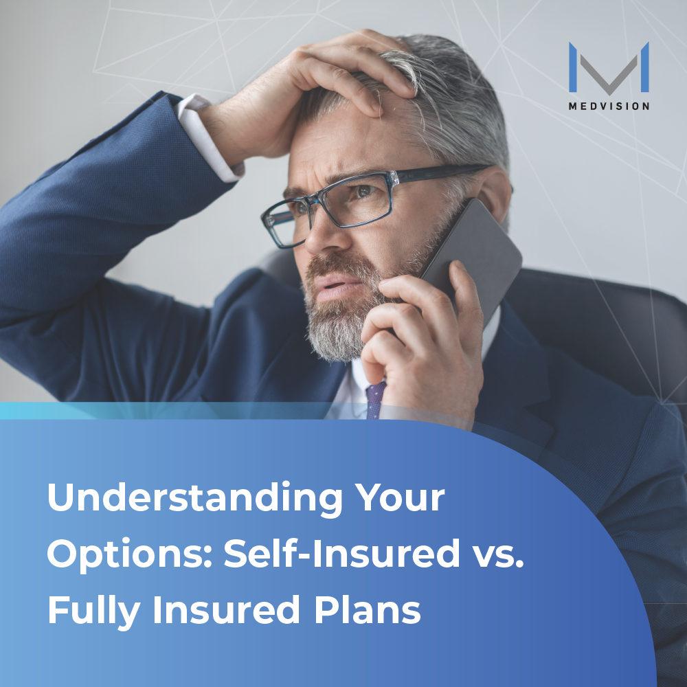 Self-Insured vs. Fully Insured
