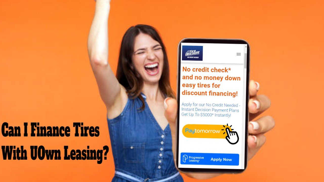 Can I Finance Tires With UOwn Leasing