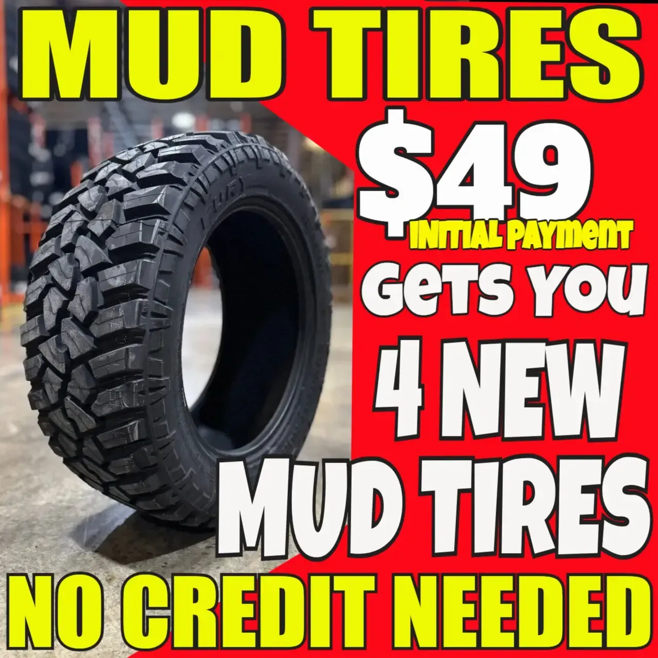 Off-Road Mud Terrain Tires in Rockford, IL. 4X4 tires, Mud Tires, MT tire deals at Rockford, IL. Cheap All-Terrain Truck & Jeep auto vehicle tire prices GET FINANCED NOW