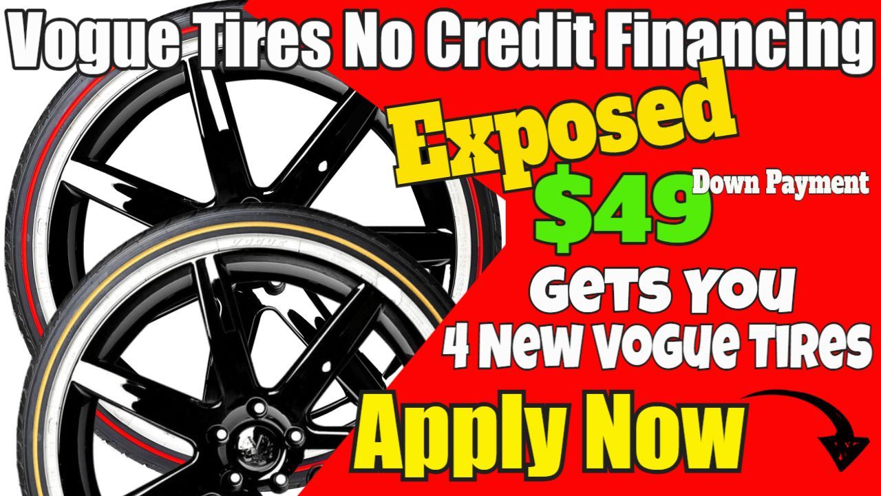 The Ultimate Guide To Financing Vogue Tires
