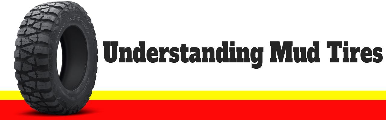 Understanding Mud Tires